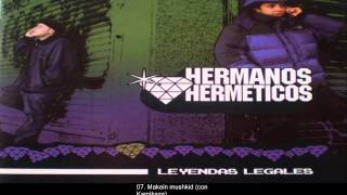 Hermanos Hermeticos - Leyendas Legales (completo) [2005]