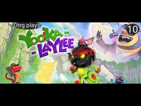 Yooka laylee pt 10 im so clever
