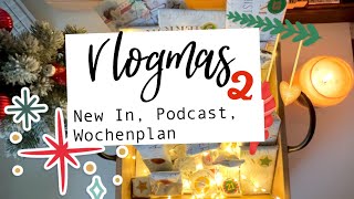 Vlogmas #2: New In | Adventskalender | Wochenplanung | Podcast | Rauhnächte