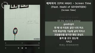 Download lagu 1시간 / 에픽하이 (EPIK HIGH) - Screen Time (Feat. Hoshi of SEVENTEEN) [Screen Time] / 가사 Audio Lyrics mp3