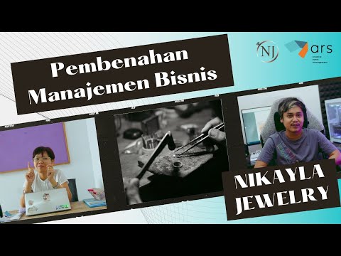 PEMBENAHAN MANAJEMEN USAHA "NIKAYLA JEWELRY" (Industri Perhiasan di Yogyakarta)