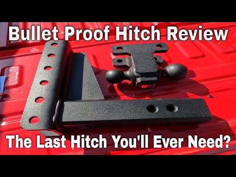 The Last Hitch You'll Ever Need!! Bullet Proof Hitches Review #275