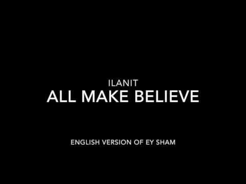 Ilanit - All Make Believe