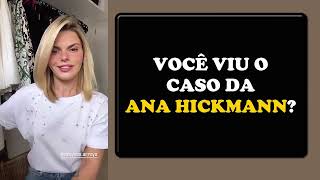 TAVA QUASE A ANA HICKMANN | LARA NESTERUK