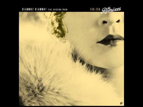 Blamma! Blamma! feat. Kristina Train - Zsa Zsa (Eelke Kleijn's After The After Remix)