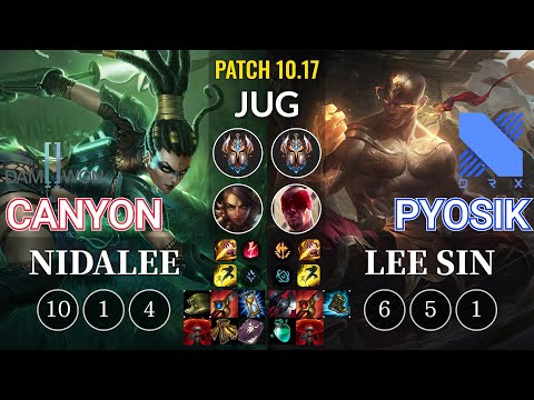 DWG Canyon Nidalee vs DRX Pyosik Lee Sin Jungle - KR Patch 10.17