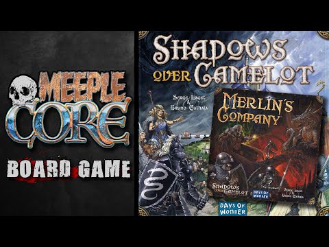 MeepleCore Podcast EP71 - Shadows over Camelot with Merlin's Company expansion