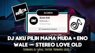 Download lagu DJ AKU PILIH MAMA MUDA × ENO WALE & STEREO LOVE OLD MENGKANE !! Viral Tiktok 2023 🎶 || GZ Zack 🎧 || mp3