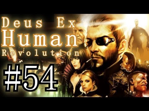 Let's Play Through Deus Ex: Human Revolution-Episode 54: The Next Piece