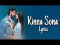 Kinna Sona (Lyrics) Marjaavaan | Sidharth M, Tara S | Meet Bros, Jubin Nautiyal, Dhvani Bhanushali Kinna Sona (Lyrics) Marjaavaan | Sidharth M, Tara S | Meet Bros, Jubin Nautiyal, Dhvani Bhanushali