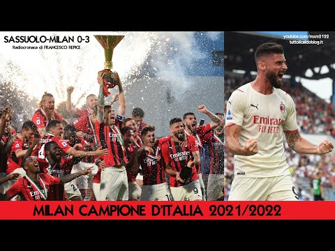 SASSUOLO-MILAN 0-3 - Radiocronaca di Francesco Repice (22/5/2022) MILAN CAMPIONE D'ITALIA (RadioRai)