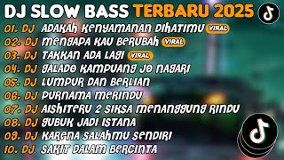 Download lagu DJ SLOW BASS TERBARU 2025 | DJ ADAKAH KENYAMANAN DIHATIMU🎵DJ MENGAPA KAU BERUBAH🎵| FULL ALBUM mp3 Download lagu DJ SLOW BASS TERBARU 2025 | DJ ADAKAH KENYAMANAN DIHATIMU🎵DJ MENGAPA KAU BERUBAH🎵| FULL ALBUM mp3