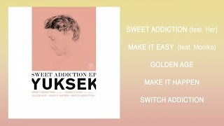 Yuksek - Make It Easy feat. Monika (Official Audio)