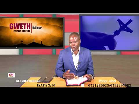 GWETH MAR MSALABA(Salvation Of The Cross):"Olemb Timbeni" Kod Bishop Abol