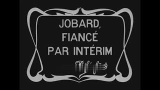 Jobard, fiancé par interim (Émile Cohl, 1911) / Жобар, тимчасовий наречений