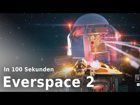Everspace 2 in 100 Sekunden