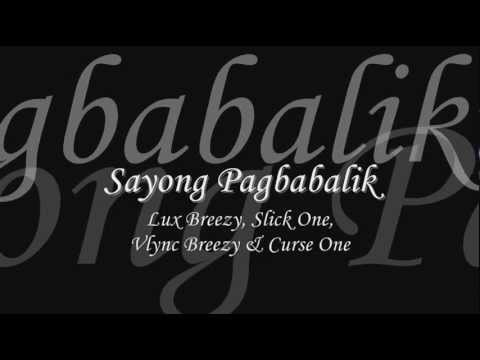 Sayong Pagbabalik - Lux, Slick One, Vlync & Curse One
