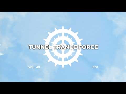 Tunnel trance force 48 - CD1 - 320 kbps / 4K  [Trance - Hardtrance Dj Mix]