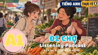🎧 Luyện Nghe Tiếng Anh Level A1 - ĐI CHỢ -  | Listening English Podcast |🎯