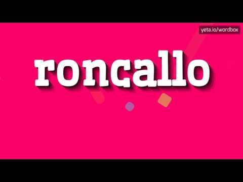 RONCALLO - HOW TO PRONOUNCE IT!?