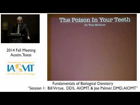 Fundamentals of Biological Dentistry Course (session 1) | William Virtue, DDS & Joe Palmer, DMD