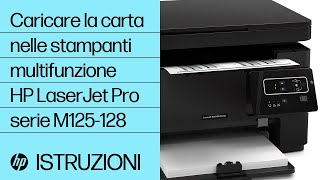 Caricamento della carta nelle stampanti multifunzione HP LaserJet Pro serie M125-128