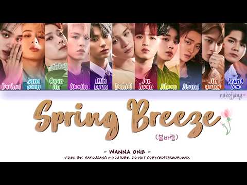 WANNA ONE (워너원) – SPRING BREEZE (봄바람) (Color Coded Lyrics Eng/Rom/Han/가사)