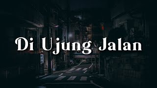 Download lagu Samsons - Di Ujung Jalan (Lirik) || Mix - Glenn Fredly, Tonewaves, Sheila On 7, Yoan mp3 Download lagu Samsons - Di Ujung Jalan (Lirik) || Mix - Glenn Fredly, Tonewaves, Sheila On 7, Yoan mp3