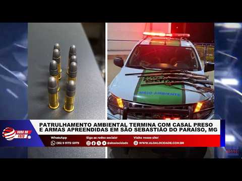 Patrulhamento ambiental termina com casal preso e armas apreendidas em São Sebastião do Paraíso, MG