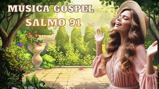 ????? musica gospel |? oração do salmos 91  #gospel #music #oração #salmos  #musica