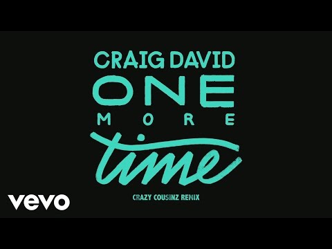 Craig David - One More Time (Crazy Cousinz Remix) [Audio]