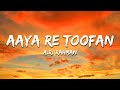 Aaya Re Toofan A R Rahman Lyrics 7clouds Hindi
