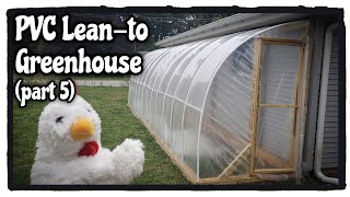 PVC Lean-to Greenhouse Build - The Plastic - Part 5