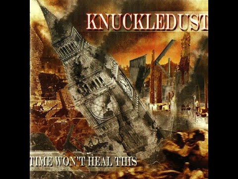 Knuckledust - Time Won't Heal This (Full Album) - 2000