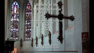 Download lagu Remember Me - Deborah Governor, Choir of English Mass Utrecht mp3