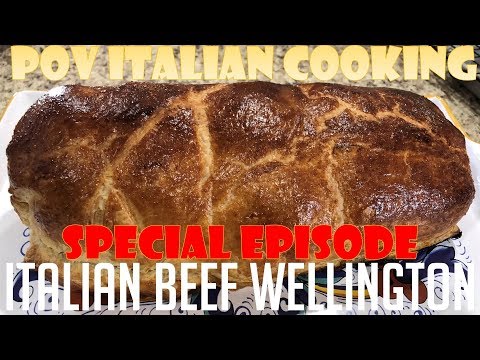 Italian Beef Wellington - POV Italian Cooking Special...
