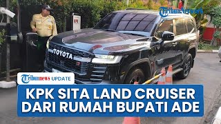KPK Sita Land Cruiser usai Geledah Rumah Bupati Bekasi Ade Kuswara yang Terjerat Korupsi Rp 14,2 M