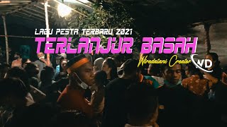 Download lagu TERLANJUR BASAH Lagu pesta terbaru 2021 WIOREKO TV... mp3