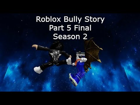 Roblox Bully Story Part 5 Season 2 Final Last Season 2 NEFFEX - Stay Strong (Sophia's Song) 🙏