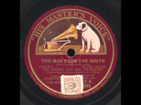 The Man From The South: Ted Weems and His orchestra