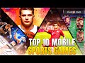 Top 10 Mobile Sports Games to Play in 2023