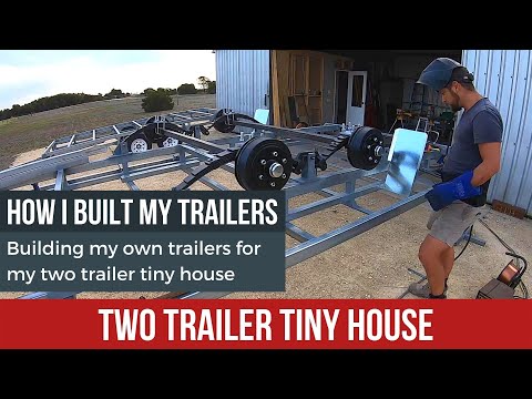 How I built my own tiny house trailers (time lapse)