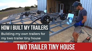 How I built my own tiny house trailers (time lapse)