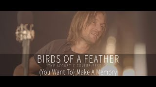 Bon Jovi - (You Want To) Make A Memory -  Acoustic Cover by Birds of a Feather