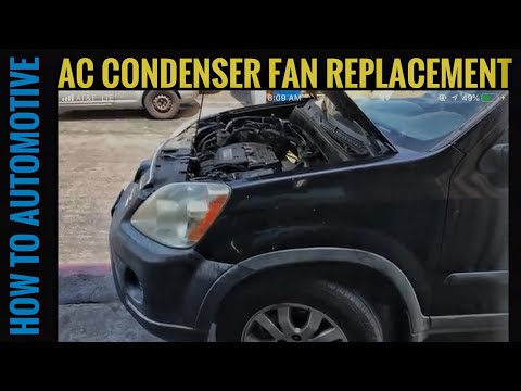 Replace the AC Condenser Fan on a 2002-2006 Honda CR-V