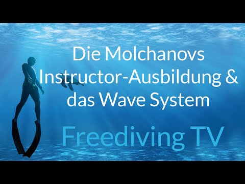 Die Molchanovs Instructor-Ausbildung & das Wave Education System (Freediving TV #7)