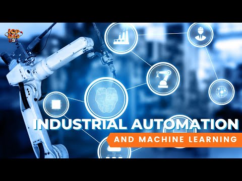 Industrial Automation & Machine Learning