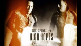 Bruce Springsteen - High Hopes Lyrics Video