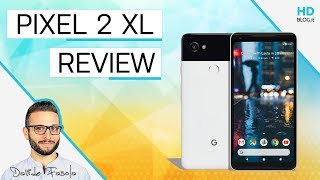 RECENSIONE Pixel 2 XL: mi ha convinto a metà | 1° PARTE