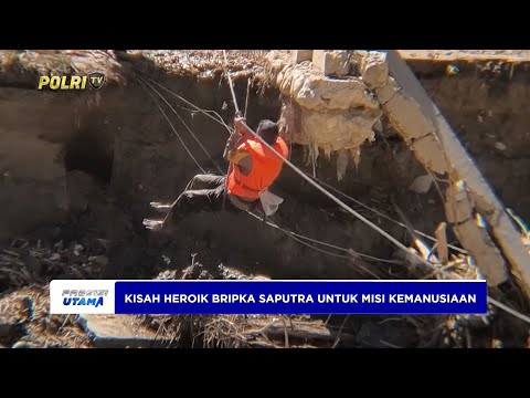 KISAH HEROIK BRIPKA SAPUTRA SAAT MENJALANKAN MISI KEMANUSIAAN DI LOKASI BENCANA